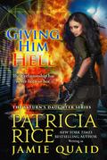 Giving Him Hell (Saturn’s Daughters, #3)