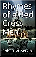 Rhymes of a Red Cross Man