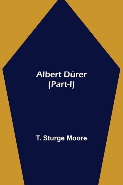 Albert Dürer (Part-I)