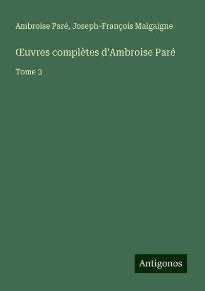 ¿uvres complètes d’Ambroise Paré