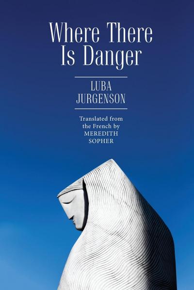 Where There Is Danger