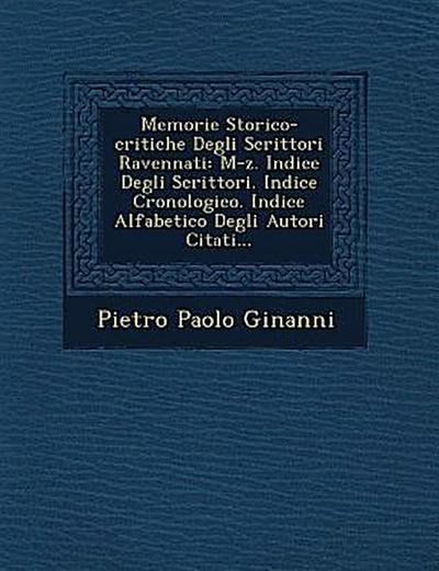 Memorie Storico-critiche Degli Scrittori Ravennati