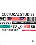 Cultural Studies: Theory And Practice: Theory and 