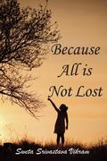 Because all is not lost