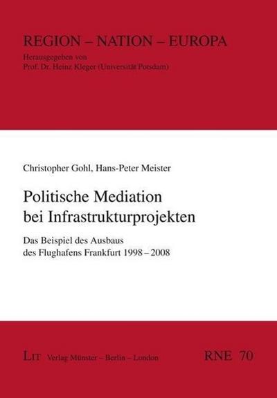 Politische Mediation bei Infrastrukturprojekten