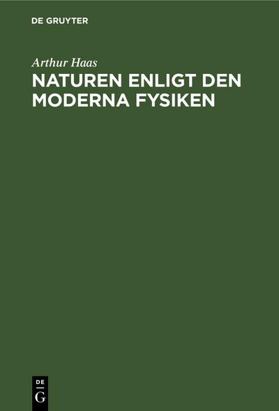 Naturen enligt den moderna Fysiken