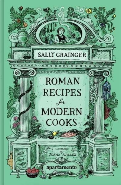 Roman Recipes for Modern Cooks
