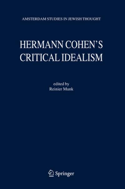 Hermann Cohen’s Critical Idealism