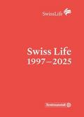 Swiss Life 1997-2025