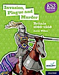 KS3 History 4th Edition: Invasion, Plague and Murder: Britai