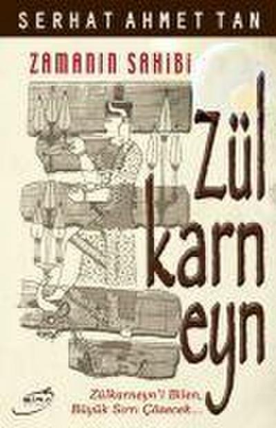 Zamanin Sahibi Zülkarneyn