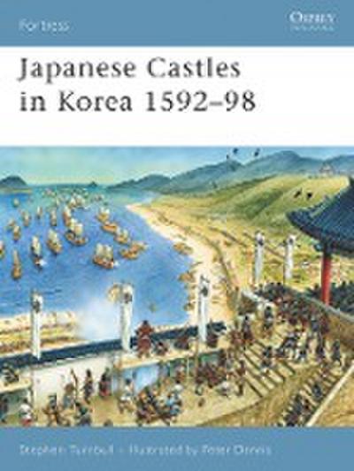 Japanese Castles in Korea 1592-98