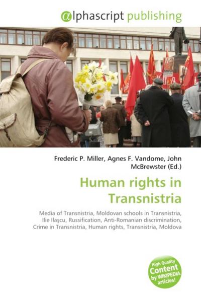 Human rights in Transnistria - Frederic P. Miller