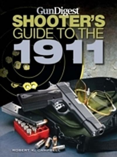 Gun Digest Shooter’s Guide to the 1911