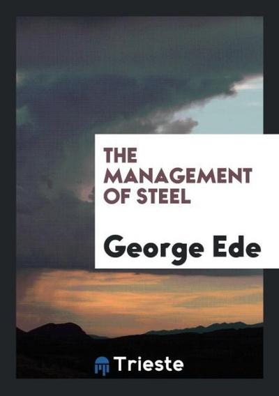The Management of Steel