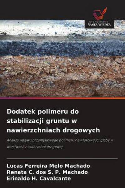 Dodatek polimeru do stabilizacji gruntu w nawierzchniach drogowych