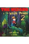 The Wizard and The Little Prince 2!!