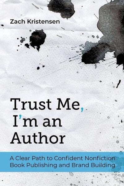 Trust Me, I’m an Author