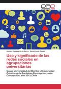 Uso y significado de las redes sociales en agrupac