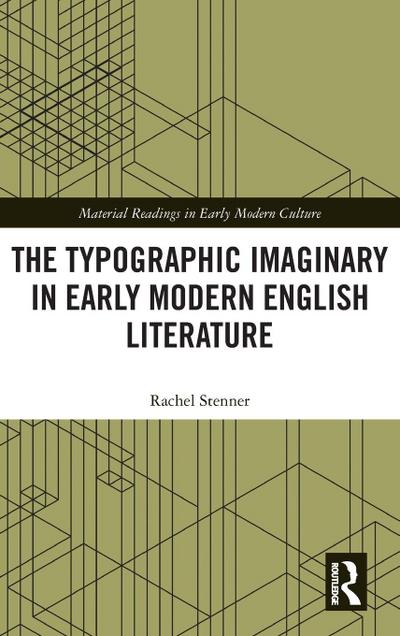 The Typographic Imaginary in Early Modern English Literature