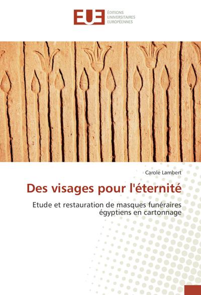 Des visages pour l’éternité
