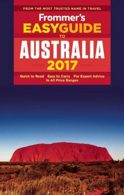 Frommer’s EasyGuide to Australia 2017