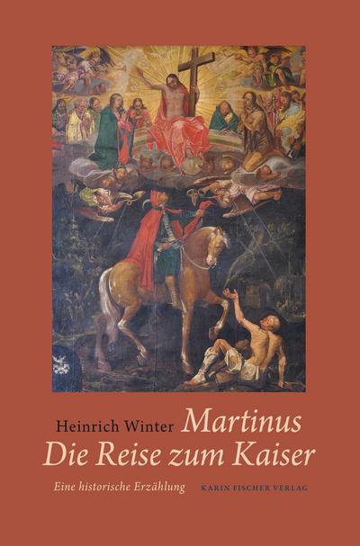 Winter, H: Martinus · Die Reise zum Kaiser