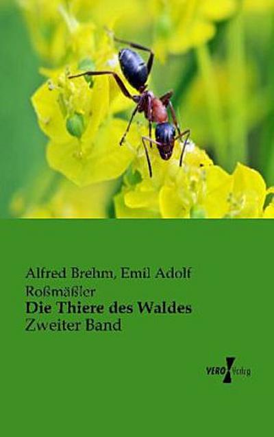Die Thiere des Waldes