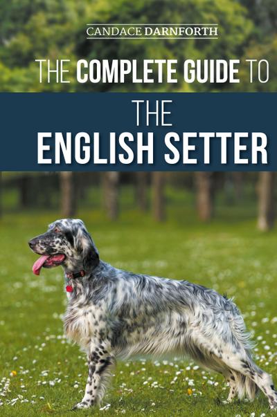 The Complete Guide to the English Setter