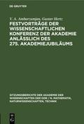 Festvorträge der Wissenschaftlichen Konferenz der Akademie anläßlich des 275. Akademiejubiläums
