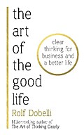 The Art of the Good Life