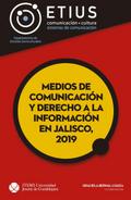 Medios de comunicación y derecho a la información en Jalisco, 2019