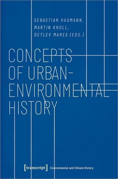 Concepts of Urban-Environmental History