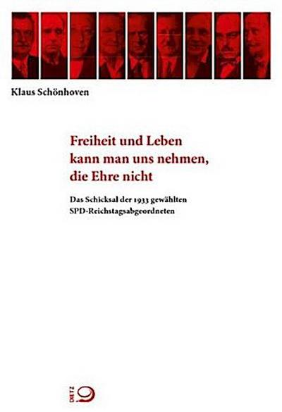 Freiheit und Leben kann man uns nehmen, die Ehre nicht 