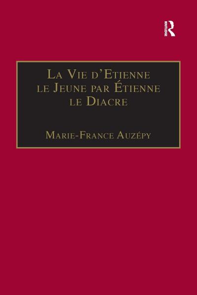 La Vie d’Etienne le Jeune par Étienne le Diacre