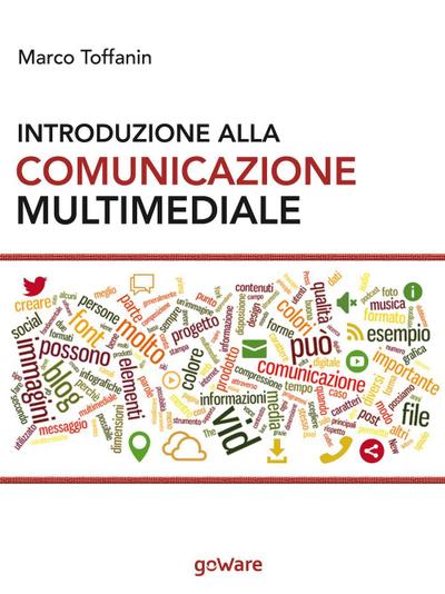 Toffanin, M: Introduzione alla comunicazione multimediale. P