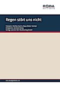 Regen stört uns nicht