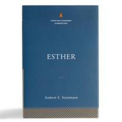 Esther: The Christian Standard Commentary