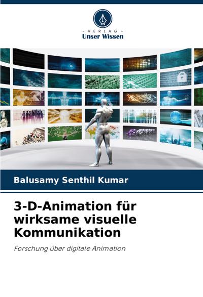 3-D-Animation für wirksame visuelle Kommunikation