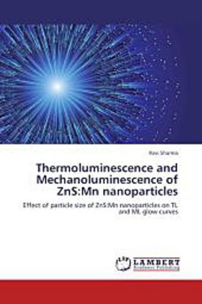 Thermoluminescence and Mechanoluminescence of ZnS:Mn nanoparticles