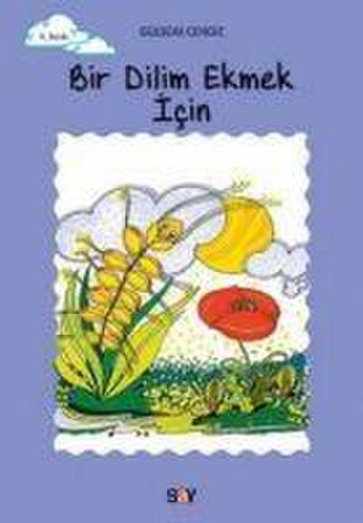 Bir Dilim Ekmek Icin