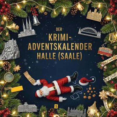 Der Krimi-Adventskalender Halle (Saale)