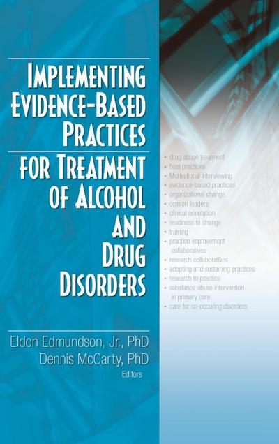Implementing Evidence-Based Practices for Treatment of Alcohol And Drug Disorders