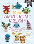 Mini Amigurumi Monster - 20 supersüße Kreaturen zu