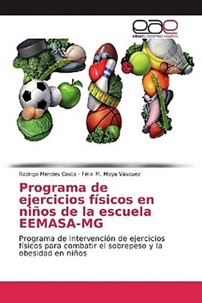 Programa de ejercicios físicos en niños de la escuela EEMASA-MG