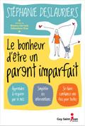 Le bonheur d’etre un parent imparfait