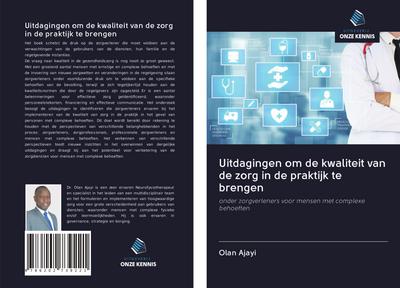 Uitdagingen om de kwaliteit van de zorg in de praktijk te brengen