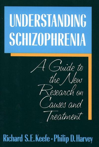 Understanding Schizophrenia