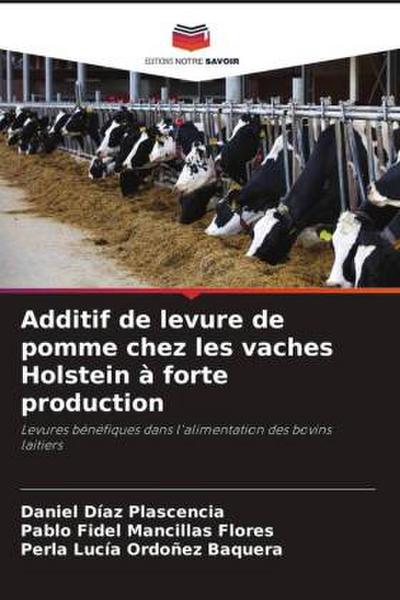 Additif de levure de pomme chez les vaches Holstein à forte production