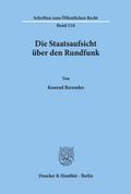 Die Staatsaufsicht über den Rundfunk.